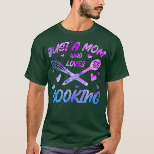 T-shirt Femme Juste Une Maman Qui Aime La Cuisine Femme Ch
