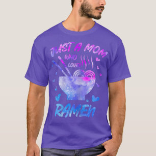 T-shirt Femme Juste Une Maman Qui Aime Ramen Femme Nouille