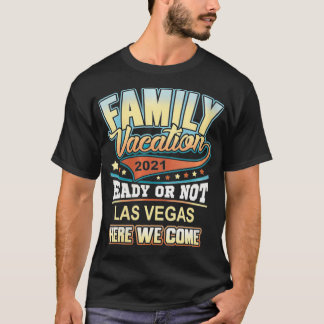 T-shirt Femme Las Vegas Famille Vacation 2021 Meilleurs so