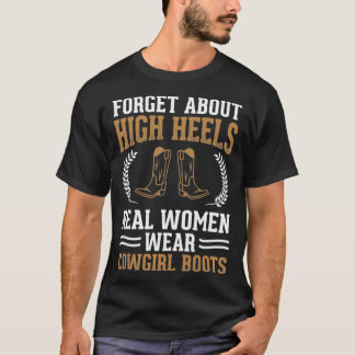T-shirt Femme Les Femmes Véritables Portent Des Bottes De 