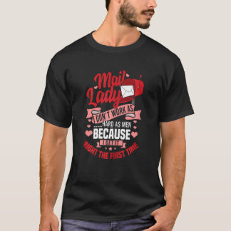 T-shirt Femme Mail Lady Je ne travaille pas aussi dur Mail