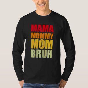 T-shirt Femme Mama Maman Maman Bruh Graphic Pour La Mère D