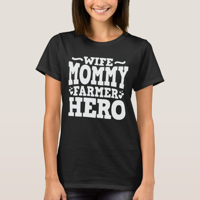 T-shirt Femme maman Farmer Hero Maman Fête des Mères Cadea (Devant)