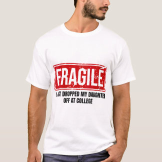T-shirt Femme Maman Fragile Je Viens De Laisser Ma Fille