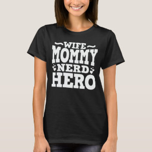T-shirt Femme Maman Nerd Héros Amusant Maman Fête des Mère