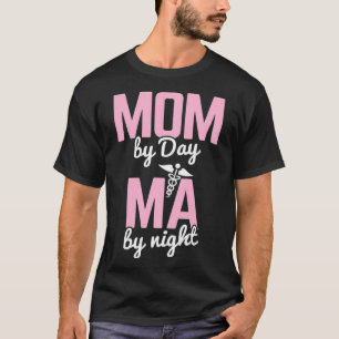 T-shirt Femme Maman Par Jour MA Par Nuit Assistant Médical