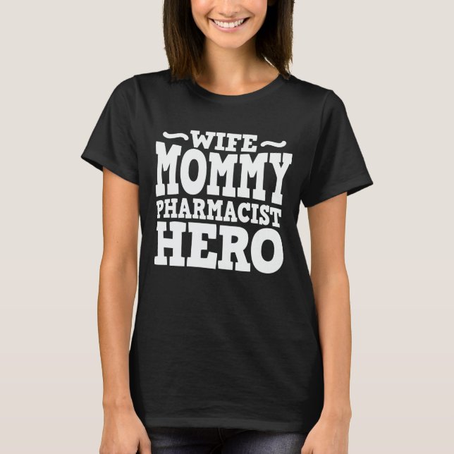 T-shirt Femme Maman Pharmacienne Héros Maman Fête des Mère (Devant)
