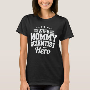 T-shirt Femme Maman scientifique Hero Drôle maman Fête des