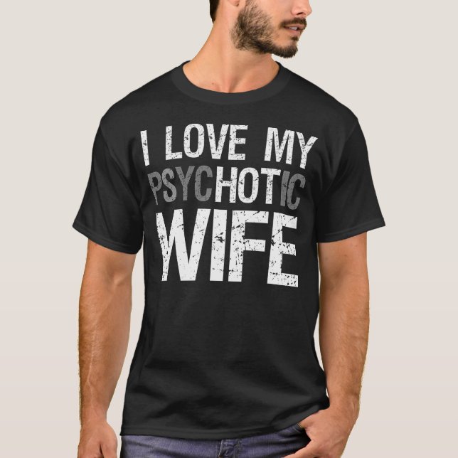 T-shirt Femme marie amusante J'Aime Ma Femme psychotique (Devant)