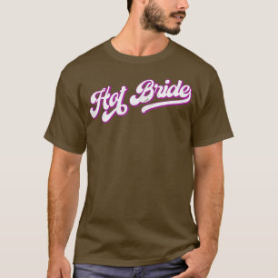 T-shirt Femme Mariée Hot - Stylish Retro 12 Matching Bache