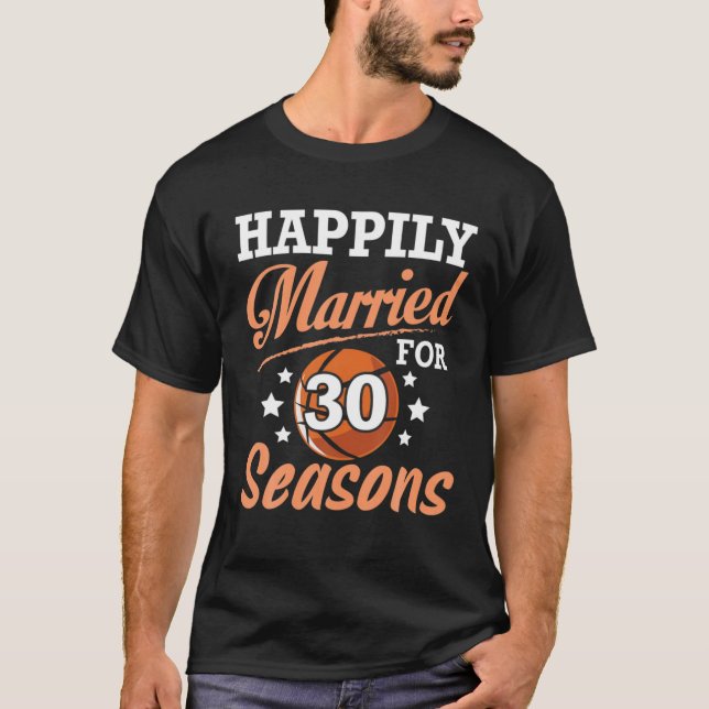 T-shirt Femme Maris Heureusement Marié 30 Ans Pour Basketb (Devant)