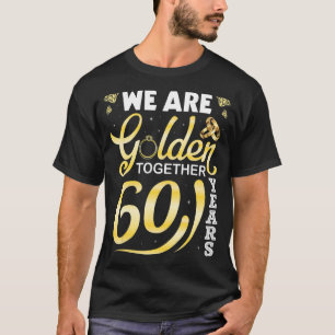 T-shirt Femme Maris Nous Sommes Dorés Ensemble 60 Ans Marr