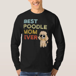 T-shirt Femme Meilleur Poodle Maman Jamais Monde Meilleur