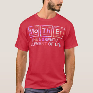 T-shirt Femme Mère L'Élément Essentiel De La Vie Mère Sc