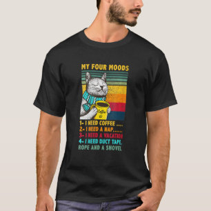 T-shirt Femme Mes Quatre Humeurs J'ai Besoin De Café J'ai