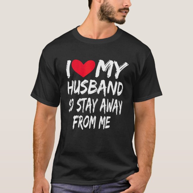 T-shirt Femme Miel J'Aime Mon Mari Alors Restez Éloigné De (Devant)