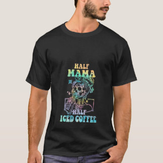 T-shirt Femme moitié maman moitié café glacé Skeleton Boir