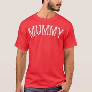 T-shirt Femme Mummy Halloween Costume idéal pour maman