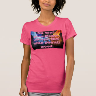 T-shirt femme Paix pas de guerre