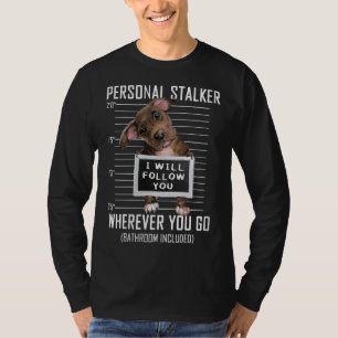 T-shirt Femme Personnelle Stalker Chien Pitbull Je Suivrai