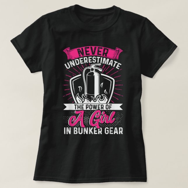 T-shirt Femme Pompier Le Pouvoir D'Une Fille Pompier (Design devant)