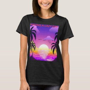 T-shirt femme pour une journée paresseuse