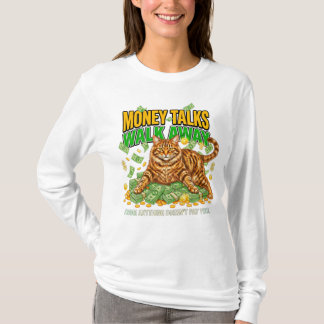 T-shirt Femme qui aime les chats Drôle L'argent parle Sarc