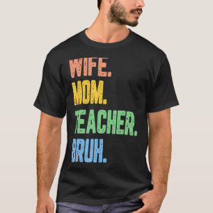 T-shirt Femme Retro Femme Maman Enseignante Bruh marrantes