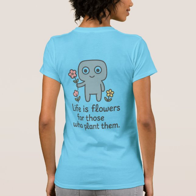 T-shirt Femme Smilo - Vie est Fleurs citation (Dos)