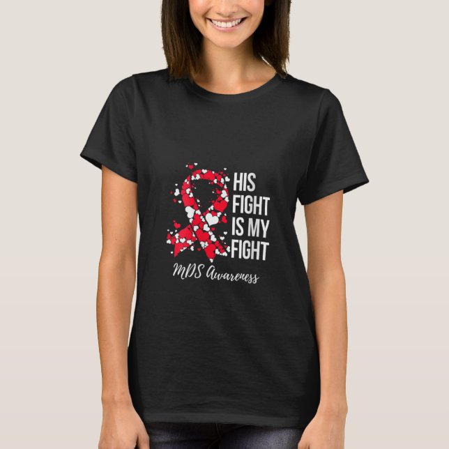 T-shirt Femme Son Combat Est Mon Combat Myelodysplastique  (Devant)