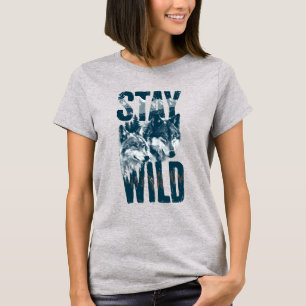 T-shirt femme Stay Wild Wolf Nature Scene Wilderne