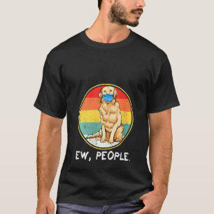 T-shirt Femme Vintage Ew Personnes Golden Retriever Chien 