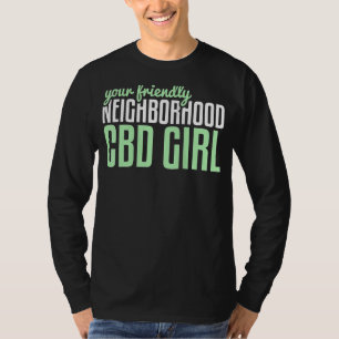 T-shirt Femme Votre Voisin Amical Cbd Girl