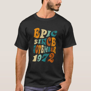 T-shirt Femmes 50 Anniversaire Epic depuis novembre 1972 5