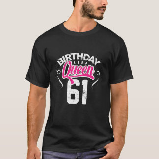 T-shirt Femmes 61e anniversaire Reine Femmes Joyeux annive