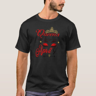 T-shirt Femmes Anniversaire Reines Filles Nées Le 9 Avril