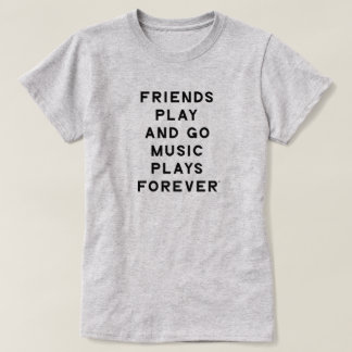 T-shirt femmes avec citation d'amis et de musique