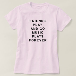T-shirt femmes avec citation d'amis et de musique