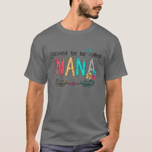 T-shirt Femmes bénis d'être appelée Nana Bonne Fête des Mè