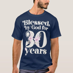 T-shirt Femmes bénis par Dieu pendant 30 ans VNeck