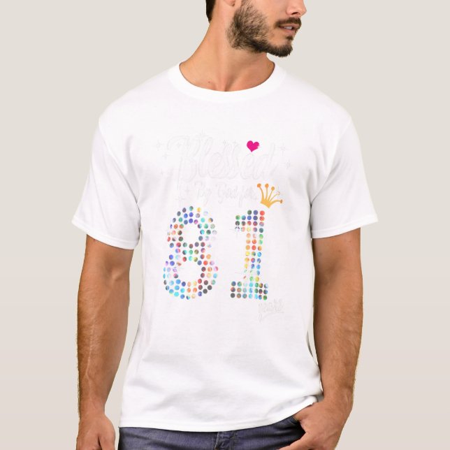 T-shirt Femmes bénis par Dieu pendant 81 ans 81e anniversa (Devant)