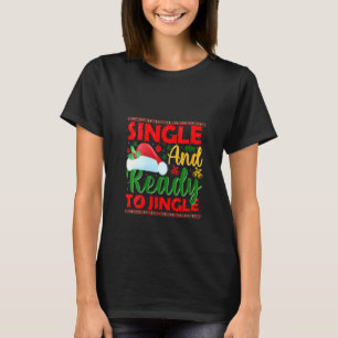 T-shirt Femmes célibataires et prêtes à mélanger Noël laid