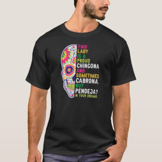 T-shirt Femmes cette dame est fière Chingona Mexicaine fil