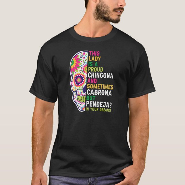 T-shirt Femmes cette dame est fière Chingona Mexicaine fil (Devant)