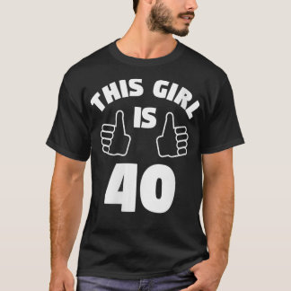 T-shirt Femmes Cette Fille A 40 Ans 40e Anniversaire Gi