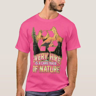 T-shirt Femmes Chaque Randonnée Est Un Gardien De La Natur