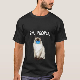 T-shirt Femmes Chat Birman Ew Personnes Portant un Masque 