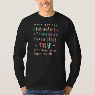 T-shirt Femmes Cher inconnu derrière moi, j'espère que vou