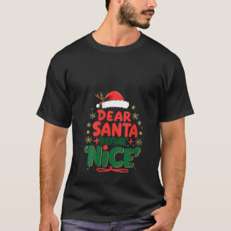 T-shirt Femmes Cher Père Noël Définir Nice drôle Joyeux No