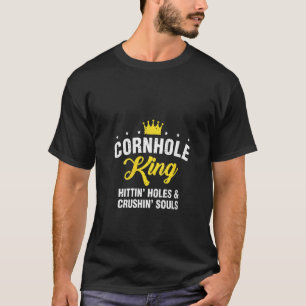 T-shirt FEMMES Cornhole King Touchant Des Trous Élevant De